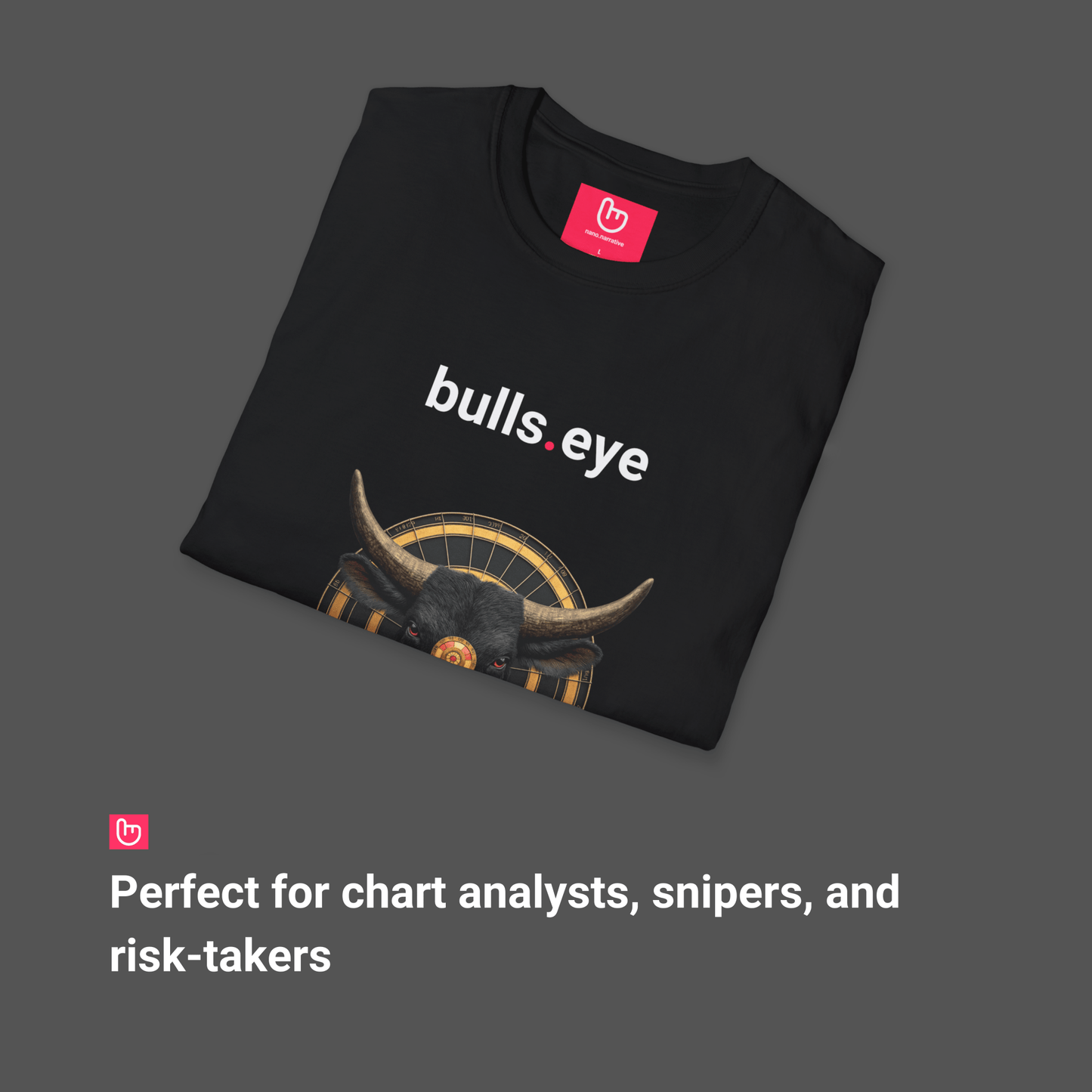 bulls.eye – Precision Trading, Perfect Hits | Market Sniper Tee - Unique Graphic Tee by nano.narrative