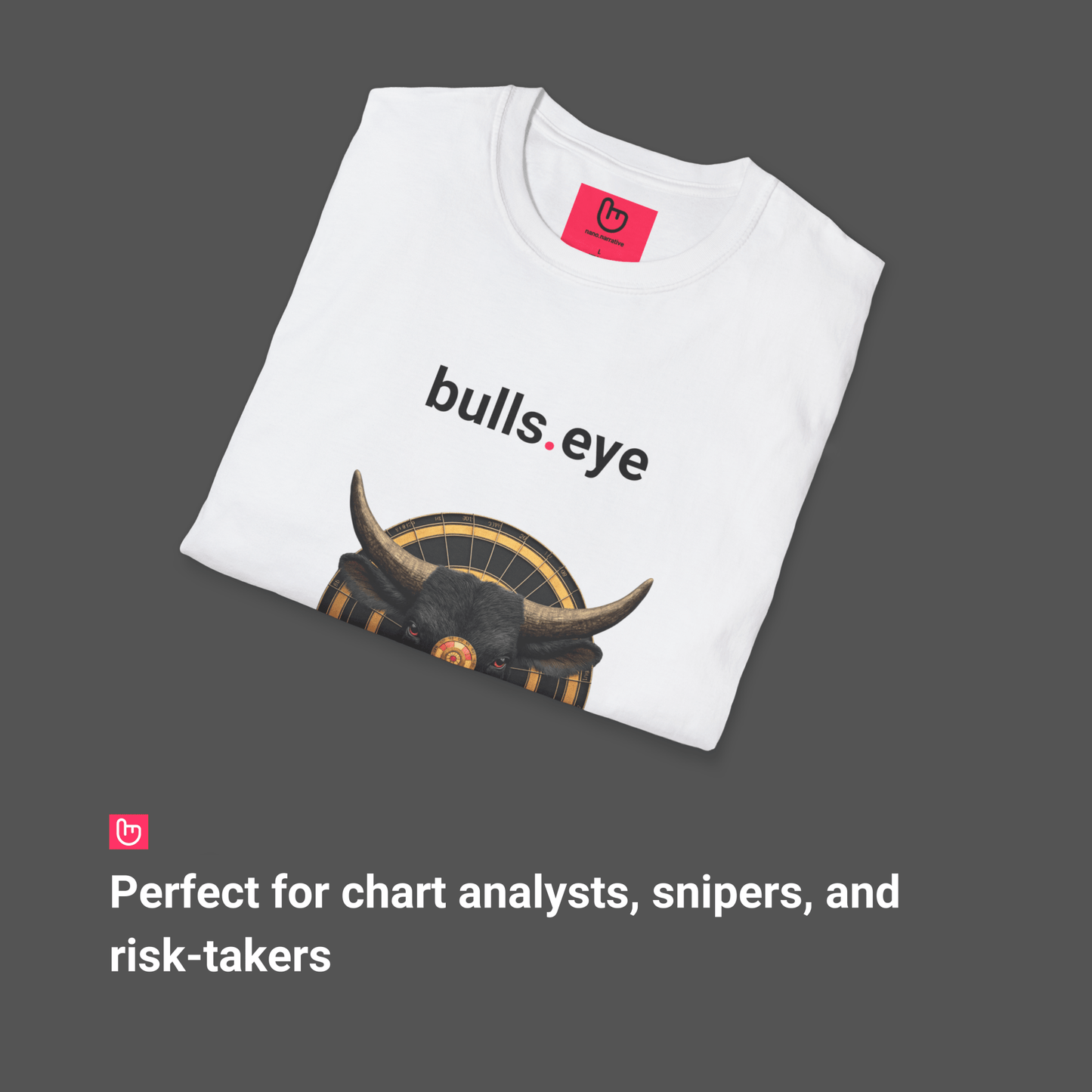 bulls.eye – Precision Trading, Perfect Hits | Market Sniper Tee - Unique Graphic Tee by nano.narrative