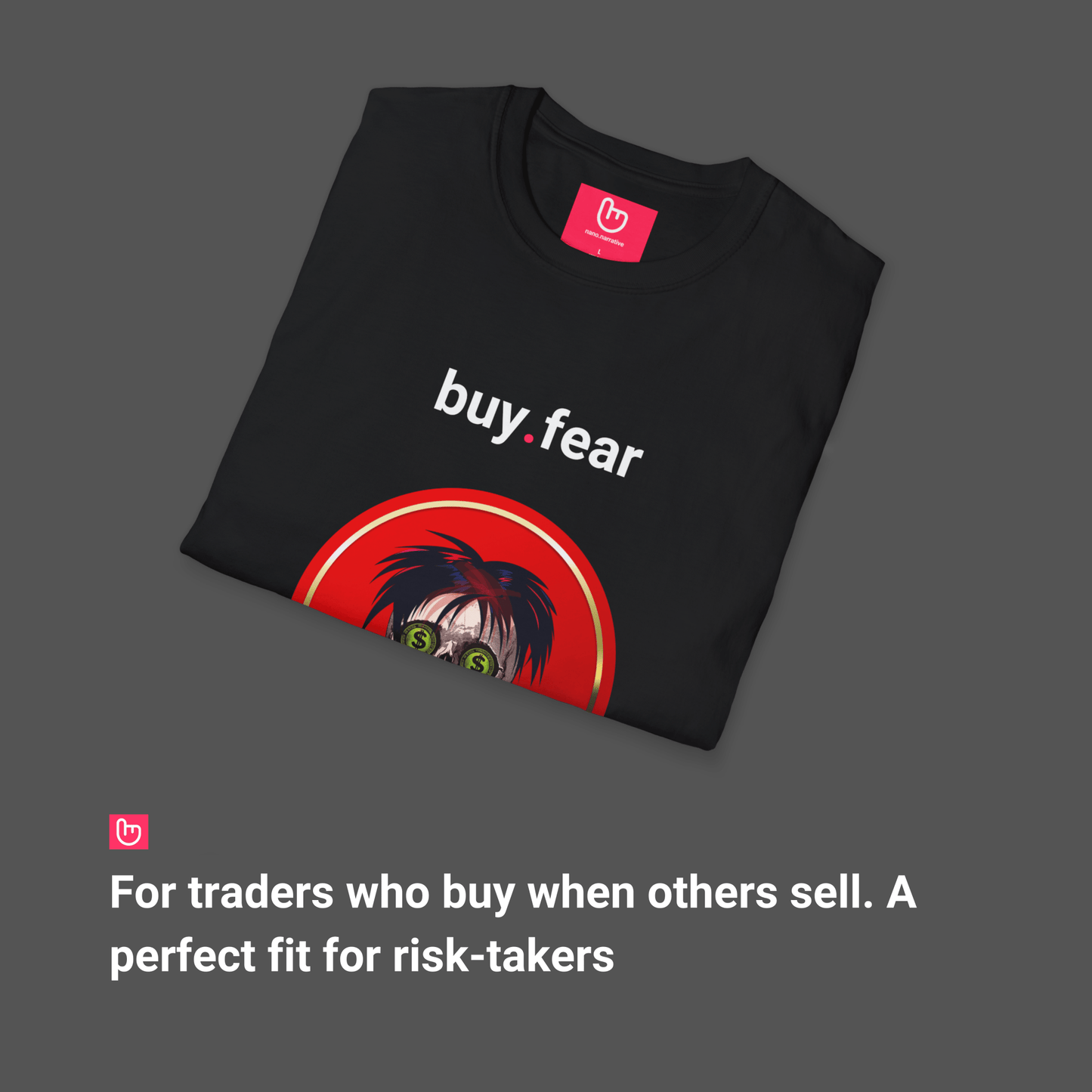 buy.fear โ Contrarian Mindset | Market Reversal Tee - Unique Graphic Tee by nano.narrative