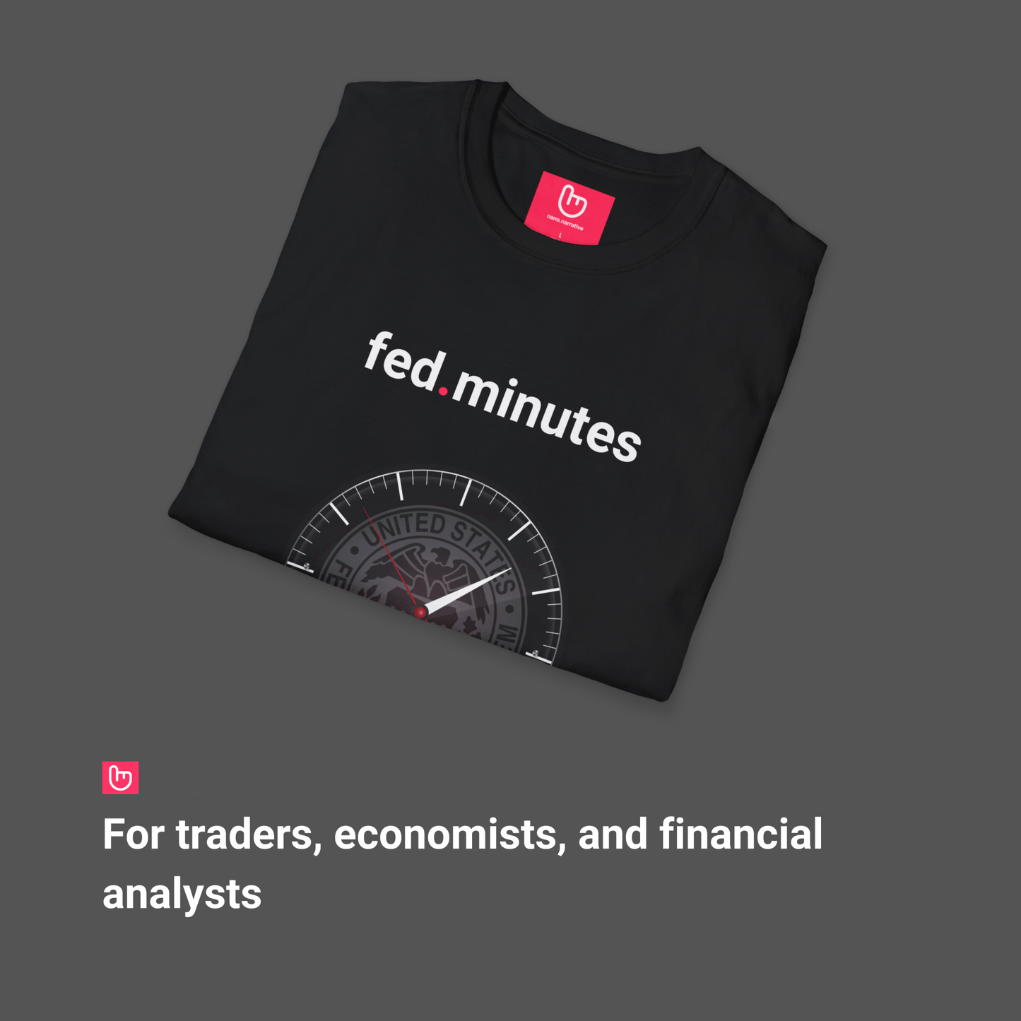 fed.minutes – The Clock of Market Moves | Fed Decision Tee - Unique Graphic Tee by nano.narrative