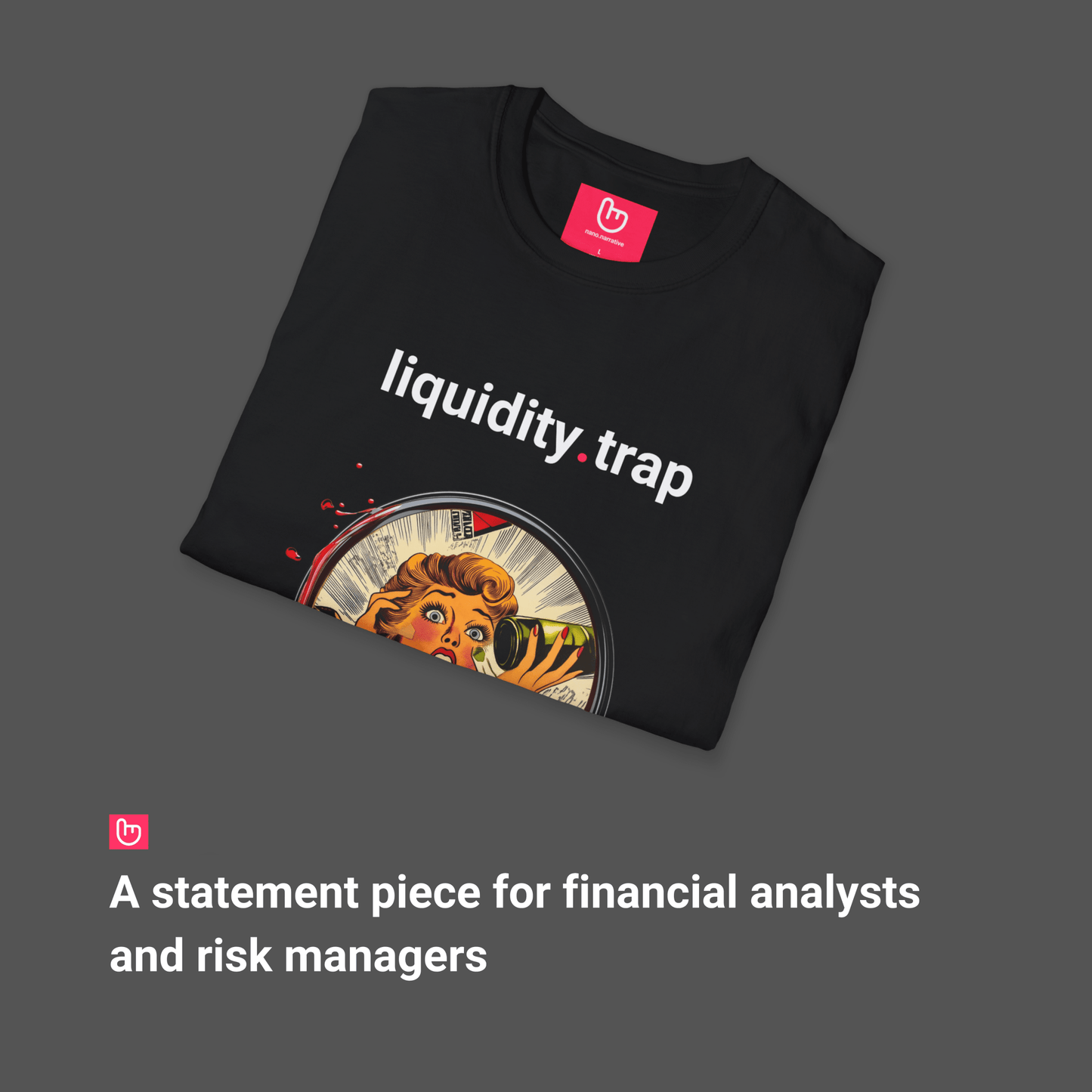 liquidity.trap – No Buyers, No Escape | Market Panic Tee - Unique Graphic Tee by nano.narrative