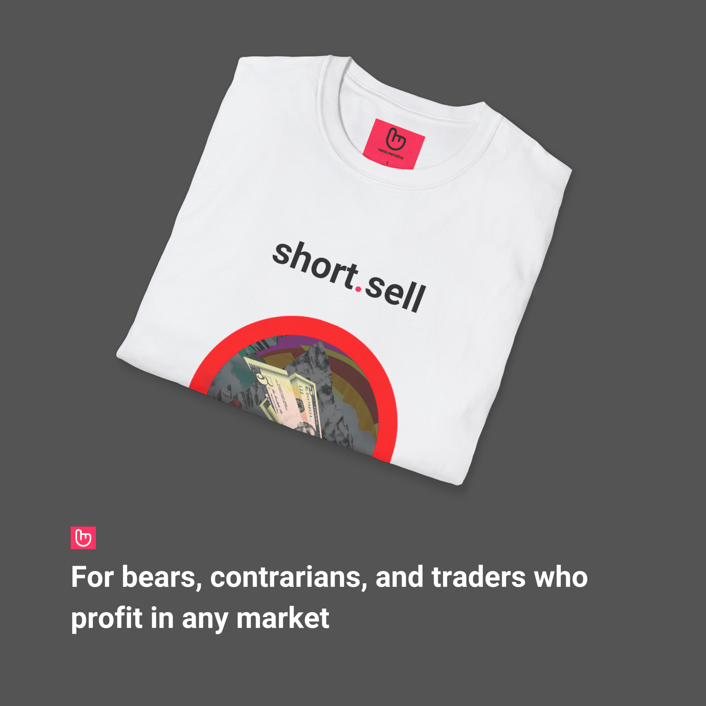short.sell โ Profit from the Fall | Bearish Trading Tee - Unique Graphic Tee by nano.narrative