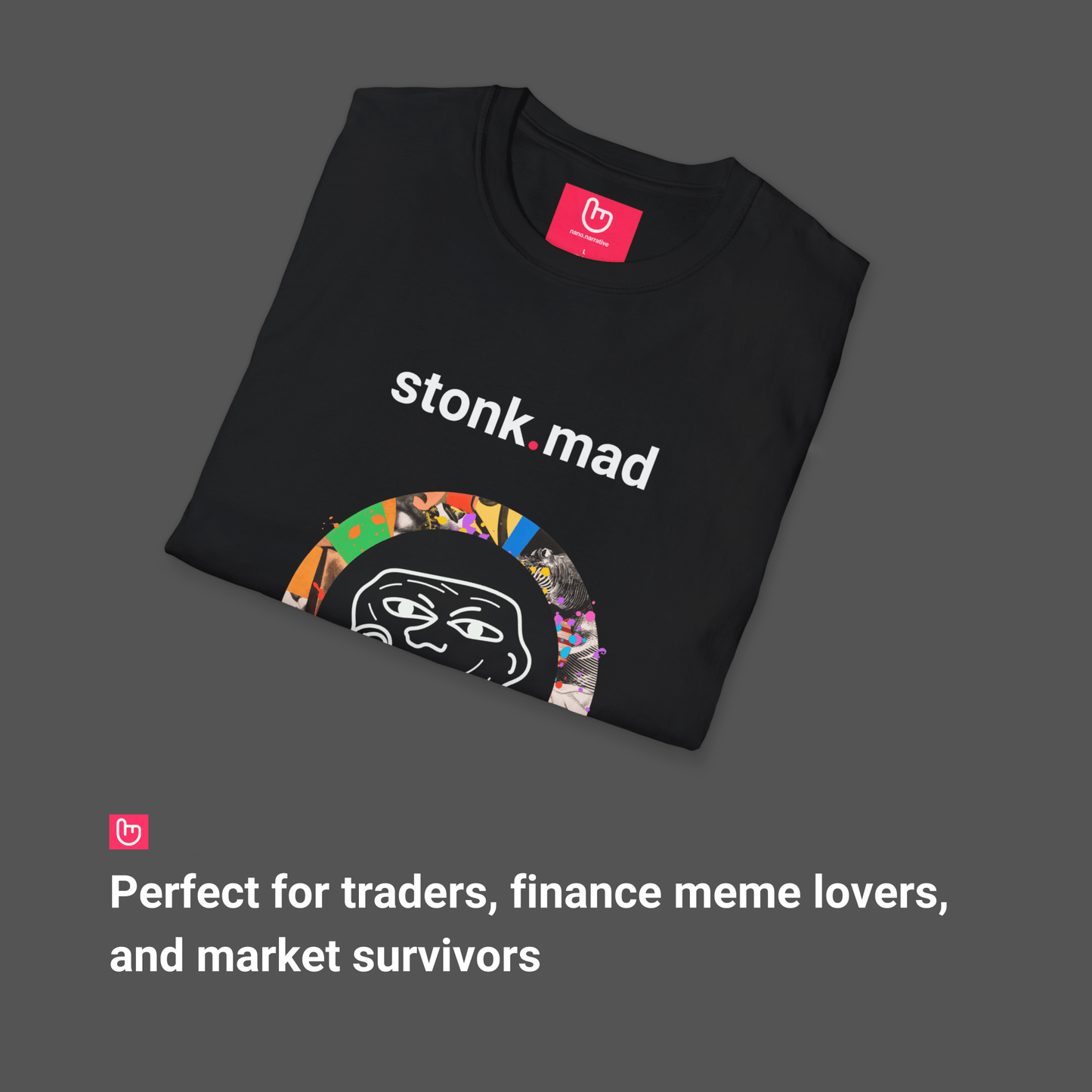 stonk.mad – When the Market Breaks You | Unisex Meme Tee - Unique Graphic Tee by nano.narrative