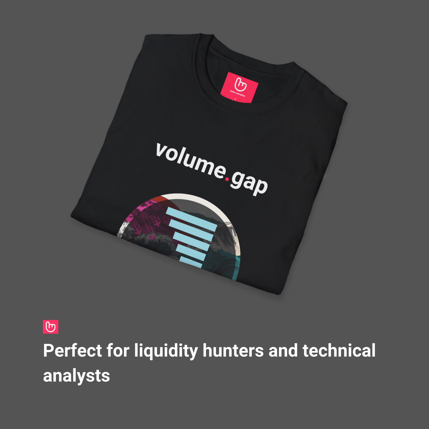 volume.gap โ Liquidity Voids & Fast Moves | Market Structure Tee - Unique Graphic Tee by nano.narrative