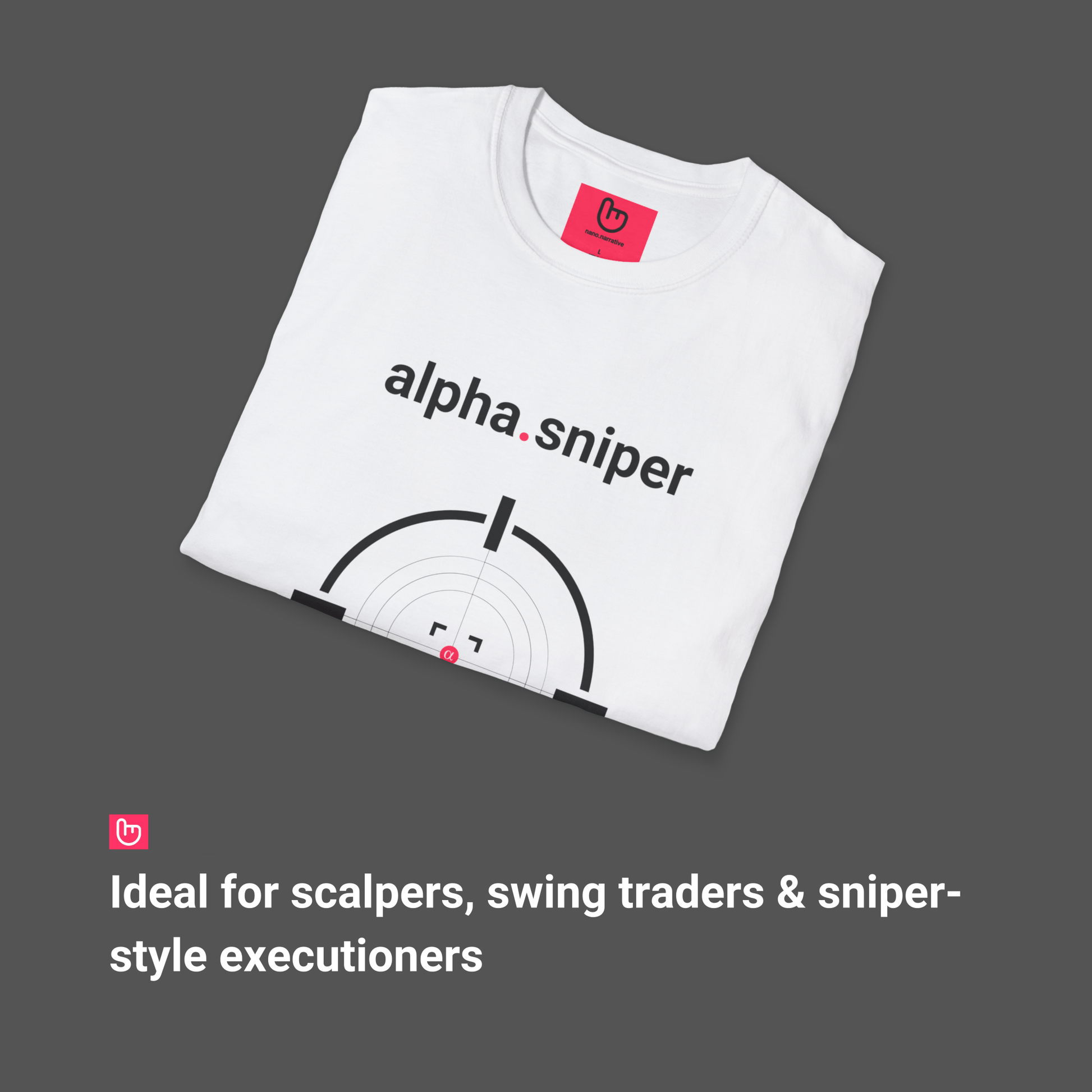 alpha.sniper – Precision Entries, No Mercy Exits | Tactical Trading Tee - Unique Graphic Tee by nano.narrative