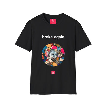 broke.again – The Trader's Paradox | Finance Tee - Unique Graphic Tee by nano.narrative