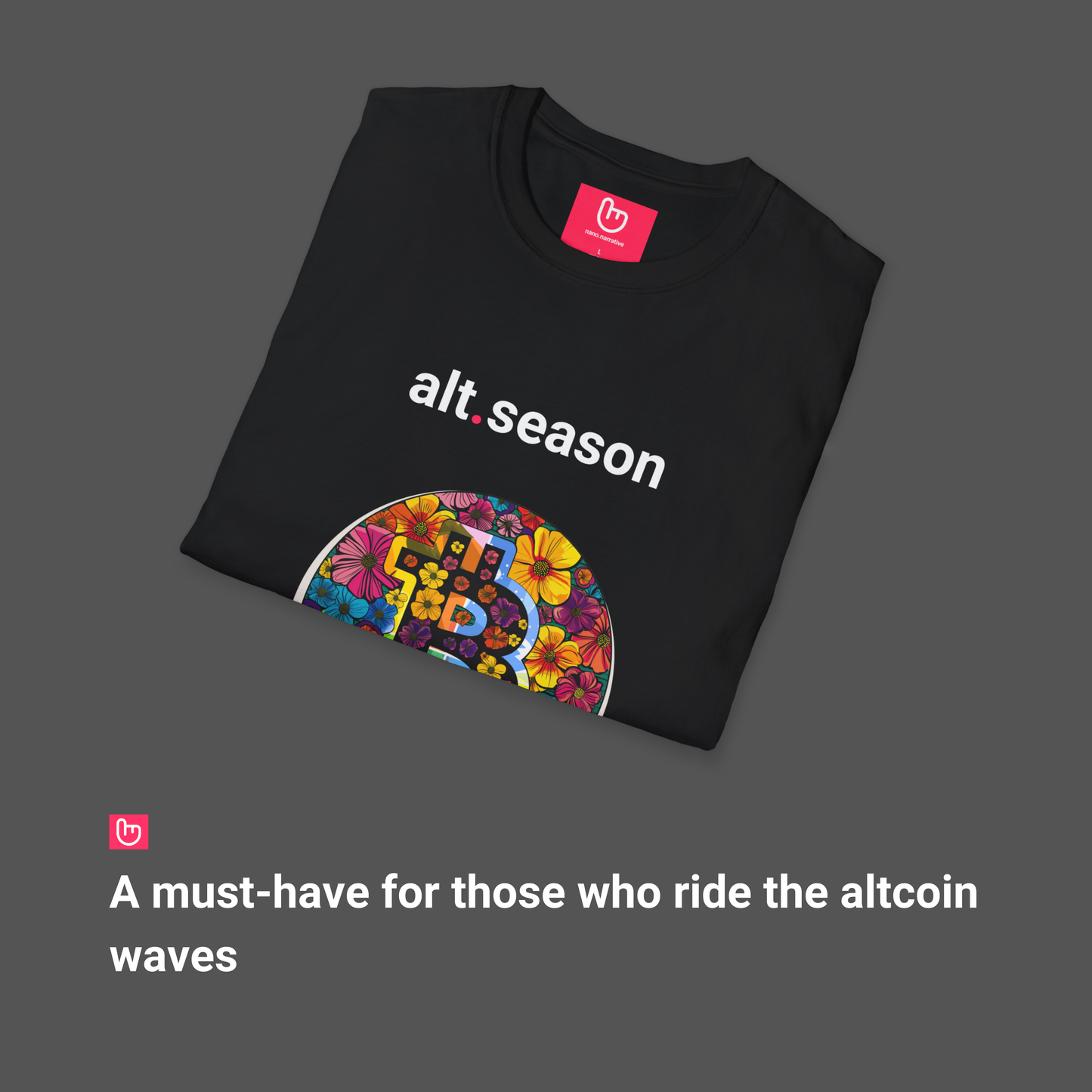 alt.season – The Bloom of Crypto Gains | Bull Run Era Tee