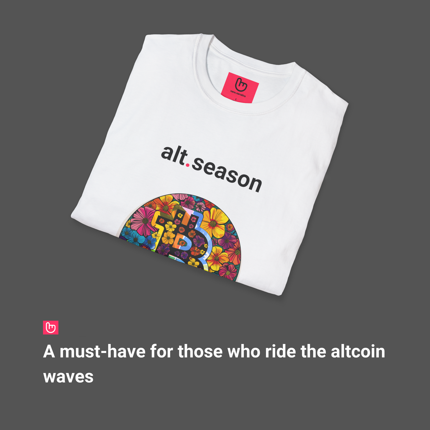 alt.season – The Bloom of Crypto Gains | Bull Run Era Tee