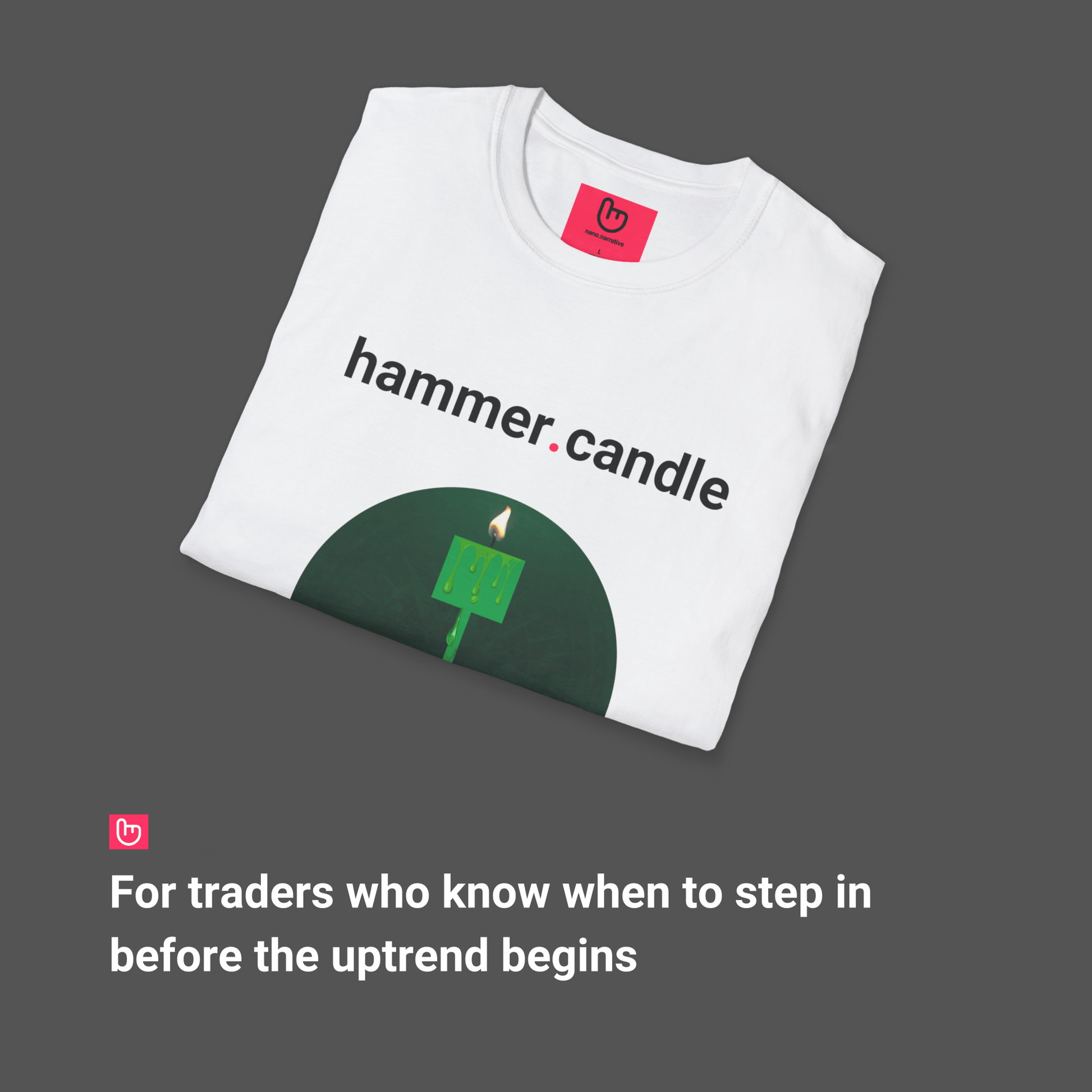 hammer.candle – Reversal Signal & Market Resilience | Price Action Tee - Unique Graphic Tee by nano.narrative
