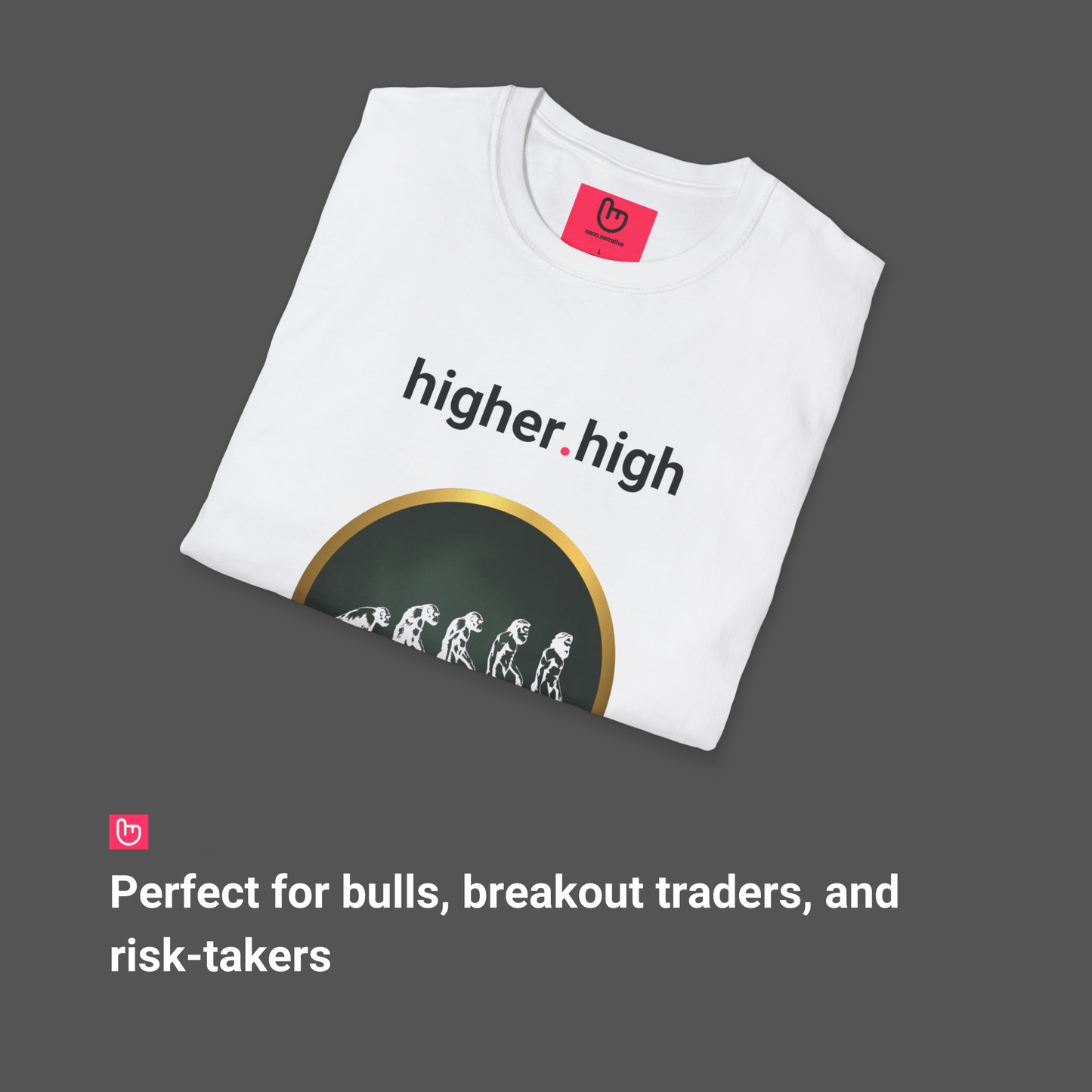 higher.high – Evolution of the Trend | Market Momentum Tee - Unique Graphic Tee by nano.narrative