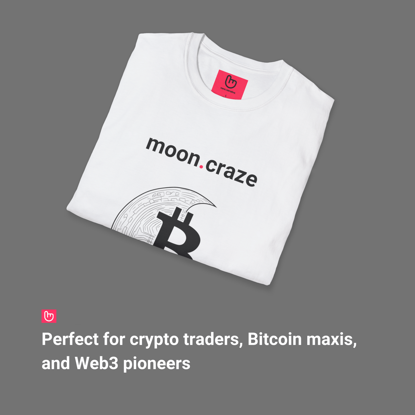 moon.craze – Bitcoin to the Moon | Unisex Crypto Graphic Tee - Unique Graphic Tee by nano.narrative
