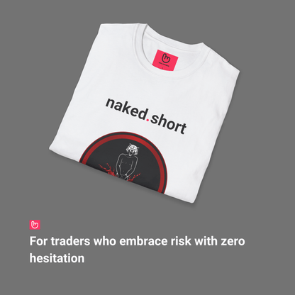 naked.short – High Risk, High Reward | Short Selling Tee - Unique Graphic Tee by nano.narrative